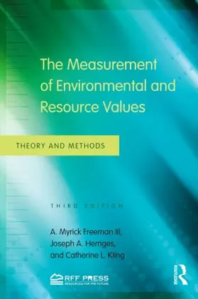 Freeman III / Herriges / Kling | The Measurement of Environmental and Resource Values | Buch | 978-0-415-50158-3 | www.sack.de