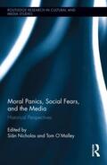 Nicholas / O'Malley |  Moral Panics, Social Fears, and the Media | Buch |  Sack Fachmedien