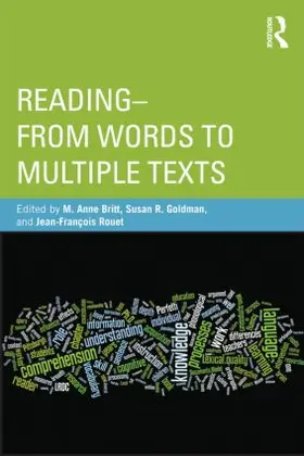 Britt / Goldman / Rouet |  Reading - From Words to Multiple Texts | Buch |  Sack Fachmedien