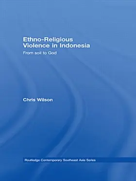 Wilson | Ethno-Religious Violence in Indonesia | Buch | 978-0-415-50200-9 | sack.de