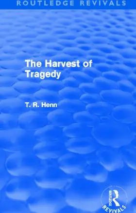 Henn |  The Harvest of Tragedy (Routledge Revivals) | Buch |  Sack Fachmedien