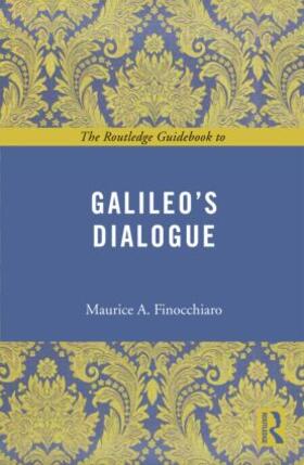 Finocchiaro |  The Routledge Guidebook to Galileo's Dialogue | Buch |  Sack Fachmedien