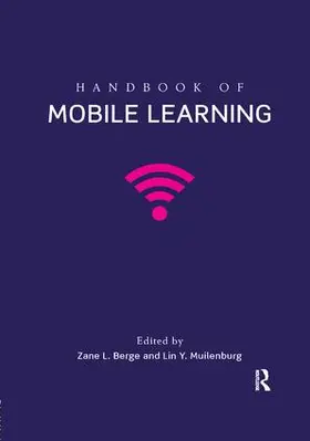 Berge / Muilenburg | Handbook of Mobile Learning | Buch | 978-0-415-50370-9 | www.sack.de