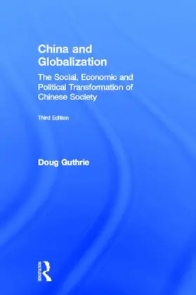 Guthrie |  China and Globalization | Buch |  Sack Fachmedien