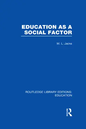 Jacks |  Routledge Library Editions: Education Mini-Set L Sociology of Education | Buch |  Sack Fachmedien