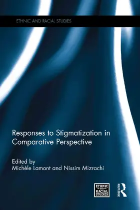 Lamont / Mizrachi |  Responses to Stigmatization in Comparative Perspective | Buch |  Sack Fachmedien
