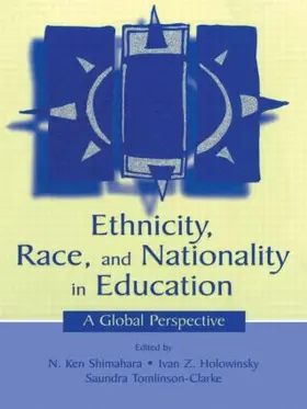 Shimahara / Holowinsky / Tomlinson-Clarke | Ethnicity, Race, and Nationality in Education | Buch | 978-0-415-50465-2 | www.sack.de