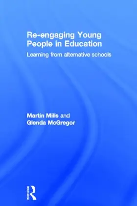 Mills / McGregor | Re-engaging Young People in Education | Buch | 978-0-415-50504-8 | www.sack.de