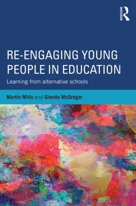 Mills / McGregor |  Re-engaging Young People in Education | Buch |  Sack Fachmedien