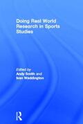 Smith / Waddington |  Doing Real World Research in Sports Studies | Buch |  Sack Fachmedien