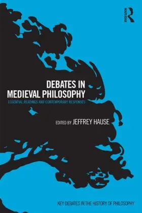 Hause |  Debates in Medieval Philosophy | Buch |  Sack Fachmedien