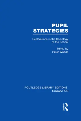 Woods |  Pupil Strategies (RLE Edu L) | Buch |  Sack Fachmedien