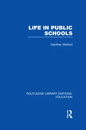 Walford | Life in Public Schools (RLE Edu L) | Buch | 978-0-415-50601-4 | www.sack.de