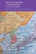 Pempel / Lee |  Security Cooperation in Northeast Asia | Buch |  Sack Fachmedien
