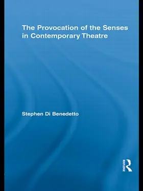 Di Benedetto |  The Provocation of the Senses in Contemporary Theatre | Buch |  Sack Fachmedien