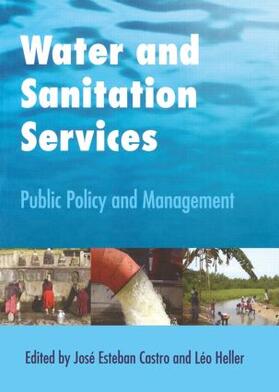 Esteban Castro / Heller | Water and Sanitation Services | Buch | 978-0-415-50703-5 | sack.de
