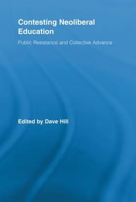 Hill | Contesting Neoliberal Education | Buch | 978-0-415-50710-3 | sack.de