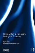 Vale |  Living Within a Fair Share Ecological Footprint | Buch |  Sack Fachmedien