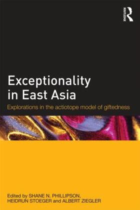 Phillipson / Stoeger / Ziegler | Exceptionality in East Asia | Buch | 978-0-415-50729-5 | sack.de