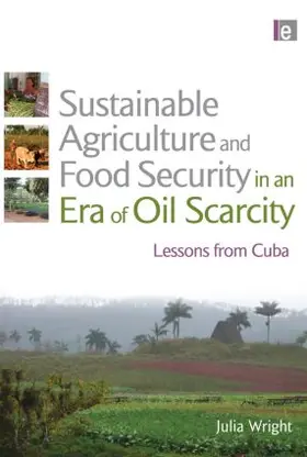 Wright |  Sustainable Agriculture and Food Security in an Era of Oil Scarcity | Buch |  Sack Fachmedien