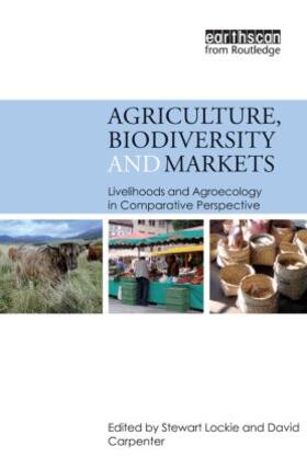 Lockie / Carpenter |  Agriculture, Biodiversity and Markets | Buch |  Sack Fachmedien