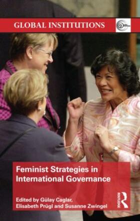 Caglar / Prügl / Zwingel |  Feminist Strategies in International Governance | Buch |  Sack Fachmedien