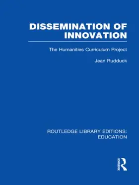 Rudduck |  Dissemination of Innovation (RLE Edu O) | Buch |  Sack Fachmedien