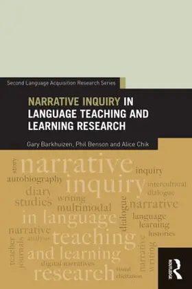 Barkhuizen / Benson / Chik |  Narrative Inquiry in Language Teaching and Learning Research | Buch |  Sack Fachmedien