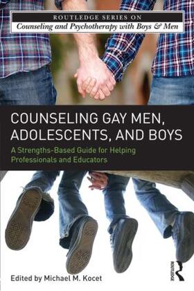 Kocet | Counseling Gay Men, Adolescents, and Boys | Buch | 978-0-415-50941-1 | sack.de