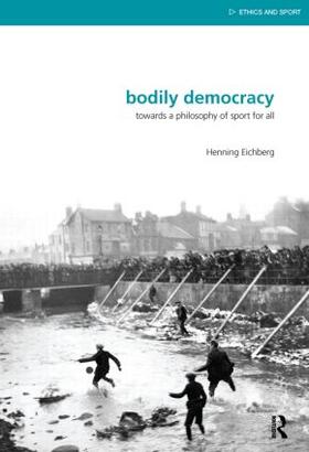 Eichberg | Bodily Democracy | Buch | 978-0-415-50943-5 | sack.de