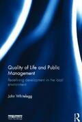 Whitelegg |  Quality of Life and Public Management | Buch |  Sack Fachmedien