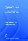 Barrett / Stone Fish |  Treating Complex Trauma | Buch |  Sack Fachmedien