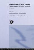 Gilbert / Helleiner |  Nation-States and Money | Buch |  Sack Fachmedien