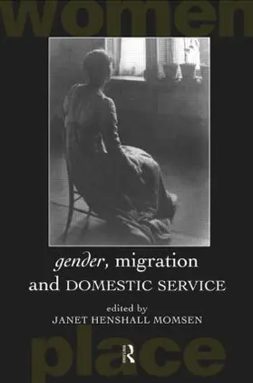 Henshall Momsen | Gender, Migration and Domestic Service | Buch | 978-0-415-51054-7 | www.sack.de
