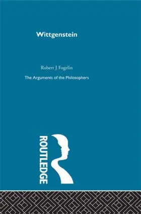 Fogelin |  Wittgenstein-Arg Philosophers | Buch |  Sack Fachmedien