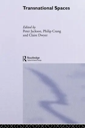 Crang / Dwyer / Jackson | Transnational Spaces | Buch | 978-0-415-51087-5 | www.sack.de