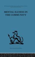 Goldberg / Huxley |  Mental Illness in the Community | Buch |  Sack Fachmedien