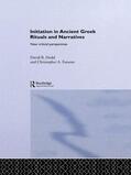 Dodd / Faraone |  Initiation in Ancient Greek Rituals and Narratives | Buch |  Sack Fachmedien