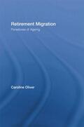 Oliver |  Retirement Migration | Buch |  Sack Fachmedien
