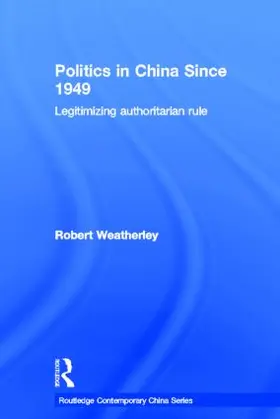 Weatherley | Politics in China since 1949 | Buch | 978-0-415-51245-9 | www.sack.de