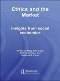 Clary / Dolfsma / Figart |  Ethics and the Market | Buch |  Sack Fachmedien