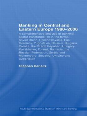 Barisitz | Banking in Central and Eastern Europe 1980-2006 | Buch | 978-0-415-51267-1 | sack.de