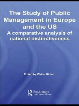 Kickert | The Study of Public Management in Europe and the US | Buch | 978-0-415-51271-8 | sack.de