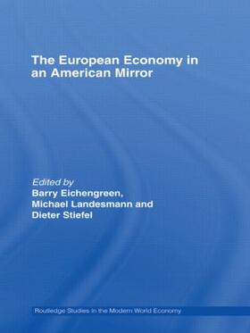 Eichengreen / Stiefel / Landesmann | The European Economy in an American Mirror | Buch | 978-0-415-51277-0 | sack.de