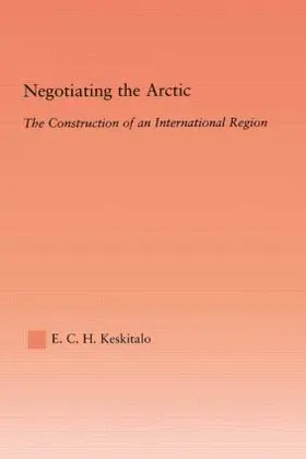 Keskitalo |  Negotiating the Arctic | Buch |  Sack Fachmedien