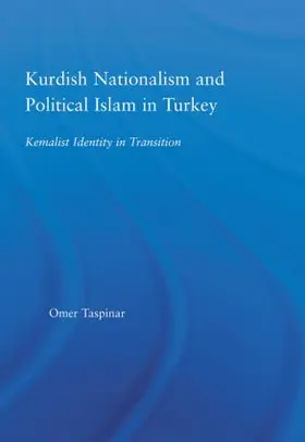 Taspinar |  Kurdish Nationalism and Political Islam in Turkey | Buch |  Sack Fachmedien
