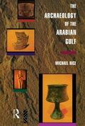 Rice |  The Archaeology of the Arabian Gulf | Buch |  Sack Fachmedien