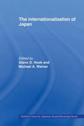Hook / Weiner |  The Internationalization of Japan | Buch |  Sack Fachmedien