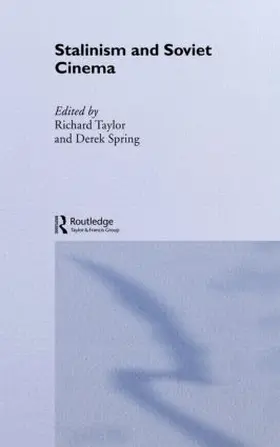 Spring / Taylor | Stalinism and Soviet Cinema | Buch | 978-0-415-51335-7 | www.sack.de