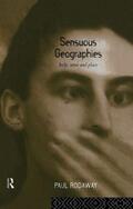 Rodaway |  Sensuous Geographies | Buch |  Sack Fachmedien